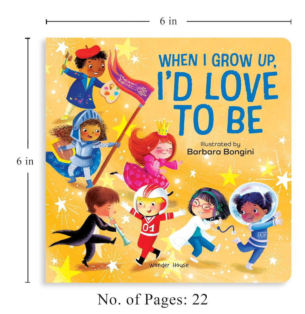 When I Grow Up, I Want to – An Inspiring Illustrated Book for Kids: Dream Big with Fun Ideas Like Doctor, Astronaut, Artist & More | Encourages ... for Toddlers & Preschoolers | Ages 2–6 Years