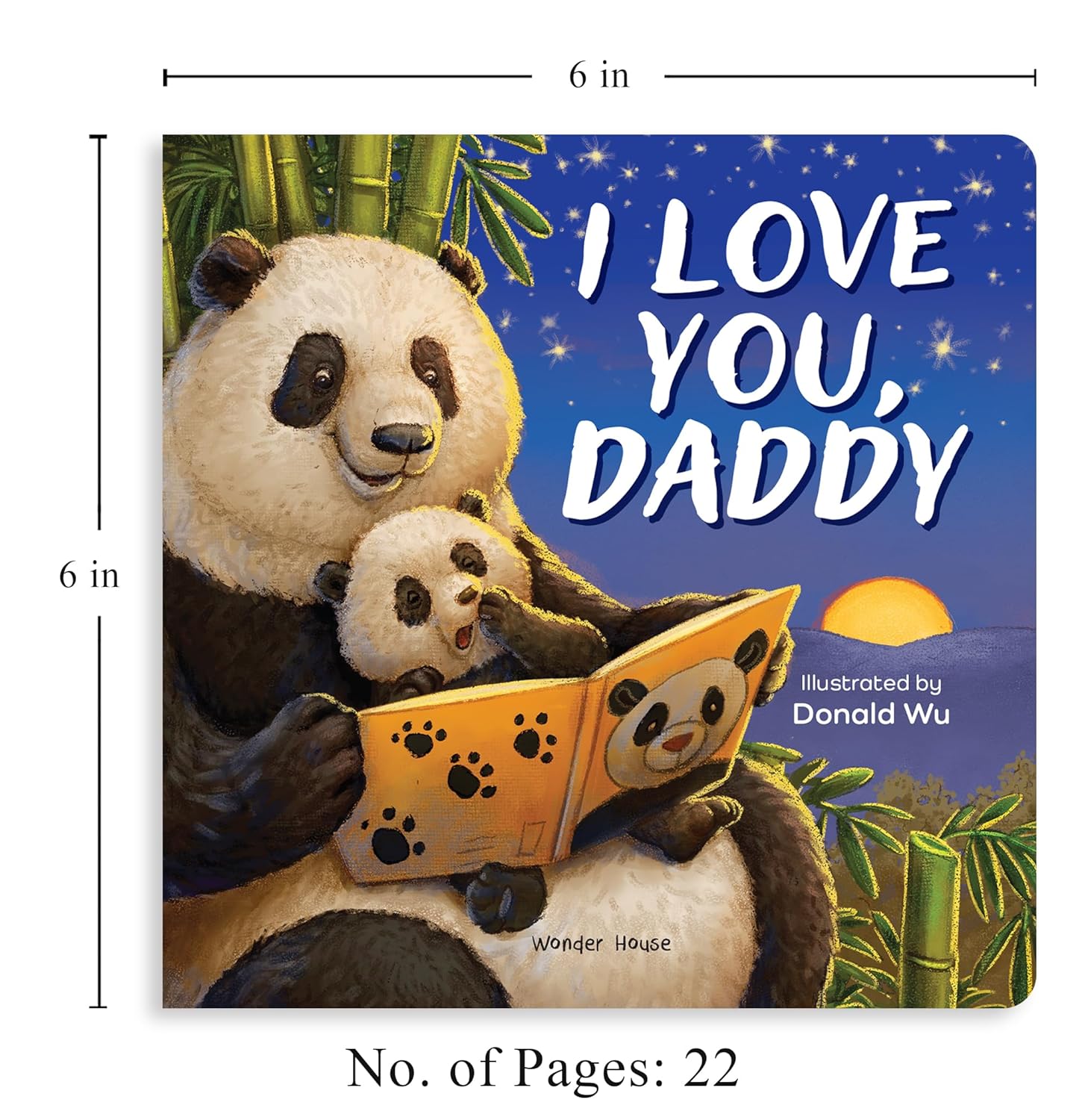 I Love You, Daddy Panda – A Sweet and Uplifting Illustrated Board Book for Kids: A Heartfelt Story of Love, Care & Adventures Between Father and Baby ... for Storytime & Bonding | Ages 2–6 Years