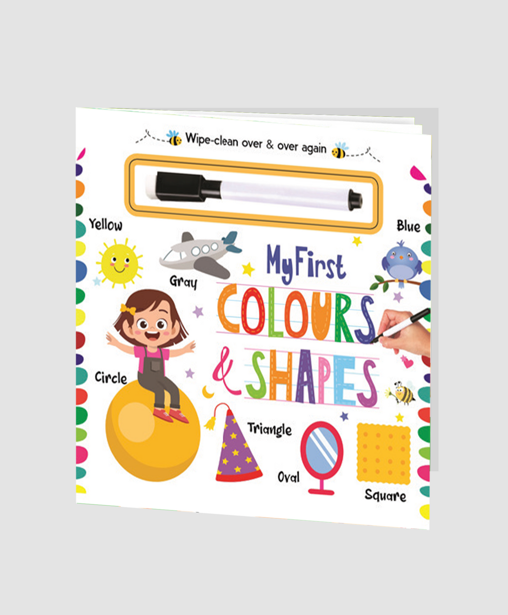 Hello Friend Books My First Wipe and Clean Board Book of Colours & Shapes: Includes Wipe and Clean Pen to Write, Learn, Clean and Write Again